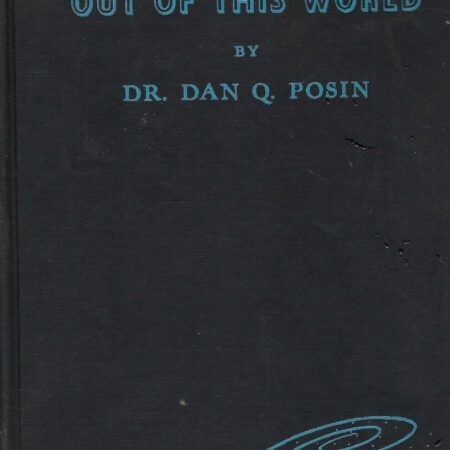 OUT OF THIS WORLD BY POSIN 59-14349